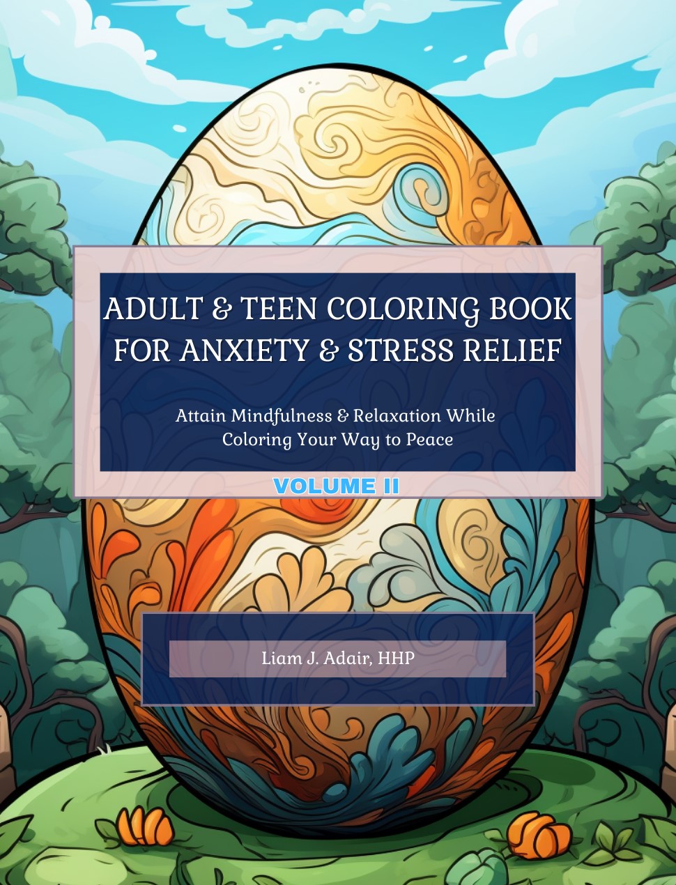Adult & Teen Coloring Book for Anxiety & Stress Relief: Volume II book cover