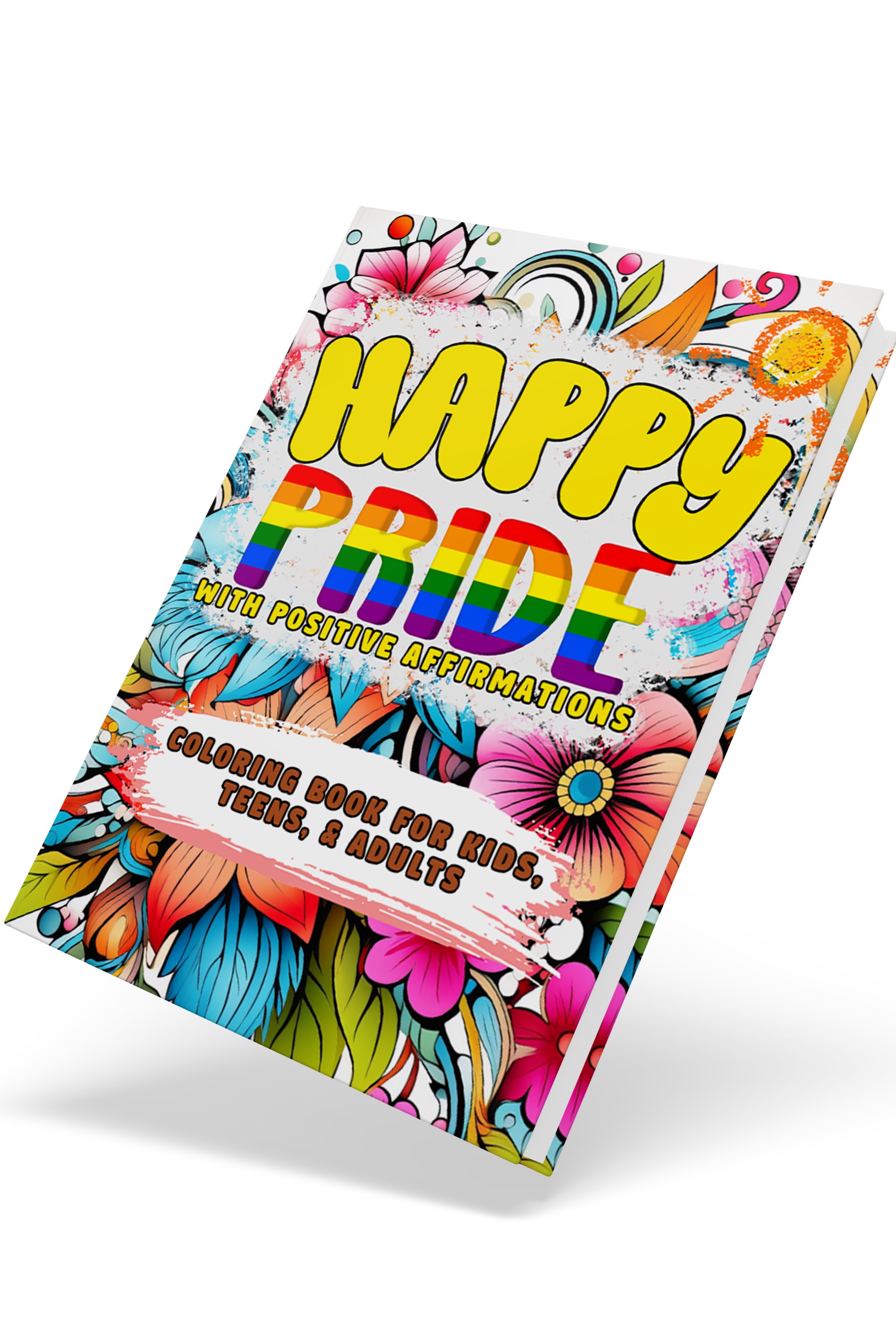 Happy Pride Coloring Book for Kids, Teens, and Adults book cover